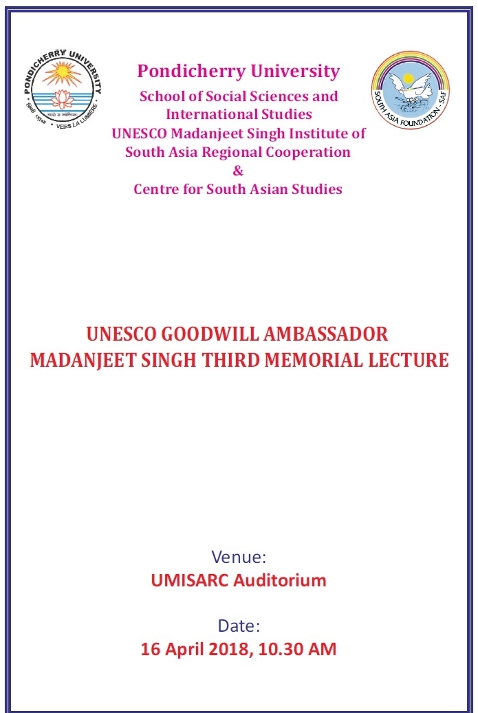 UNESCO GOODWILL AMBASSADOR MADANJEET SINGH THIRD MEMORIAL LECTURE